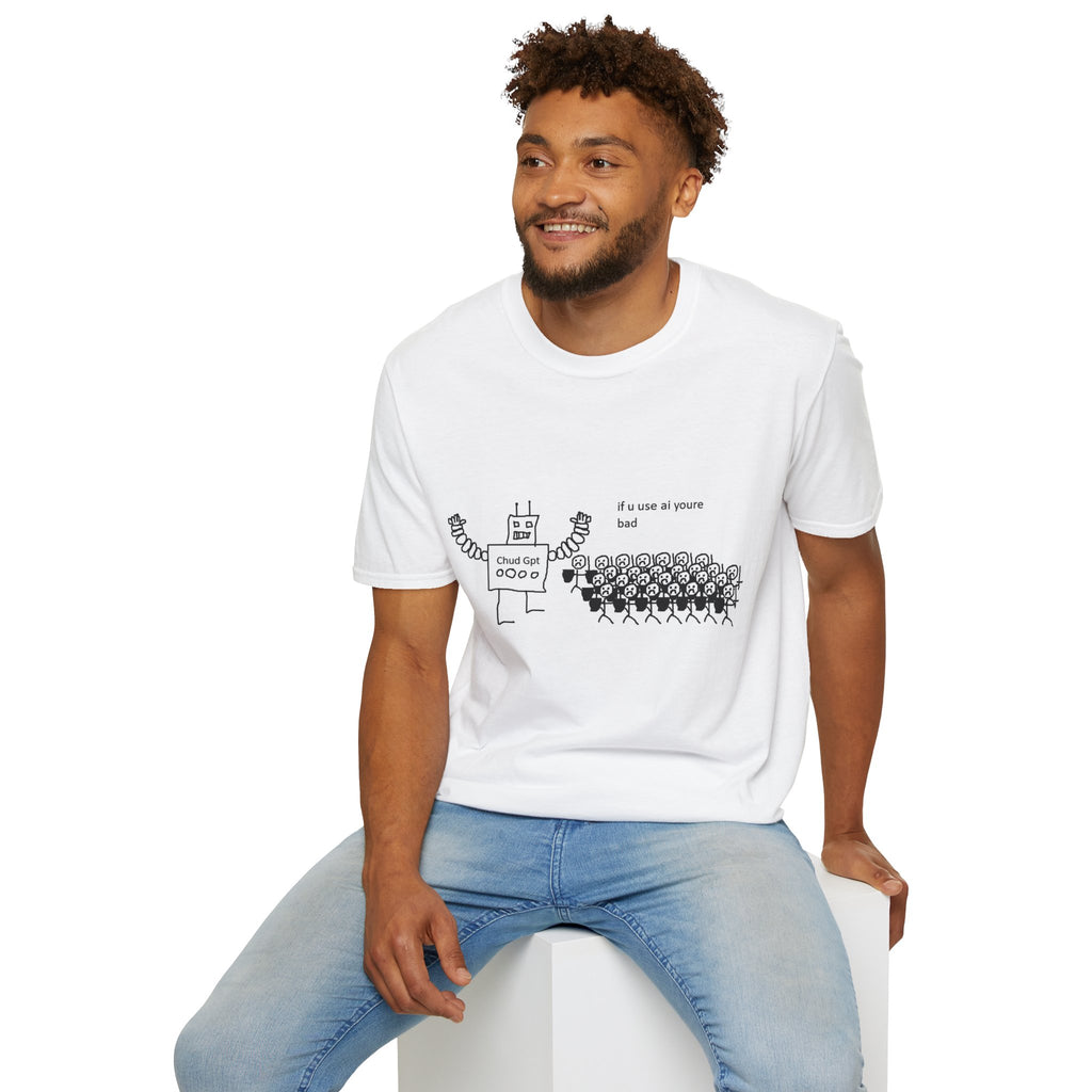 Chatbot Robot Graphic T-Shirt — "If U Use AI You're Bad" Funny Tech Humor Tee