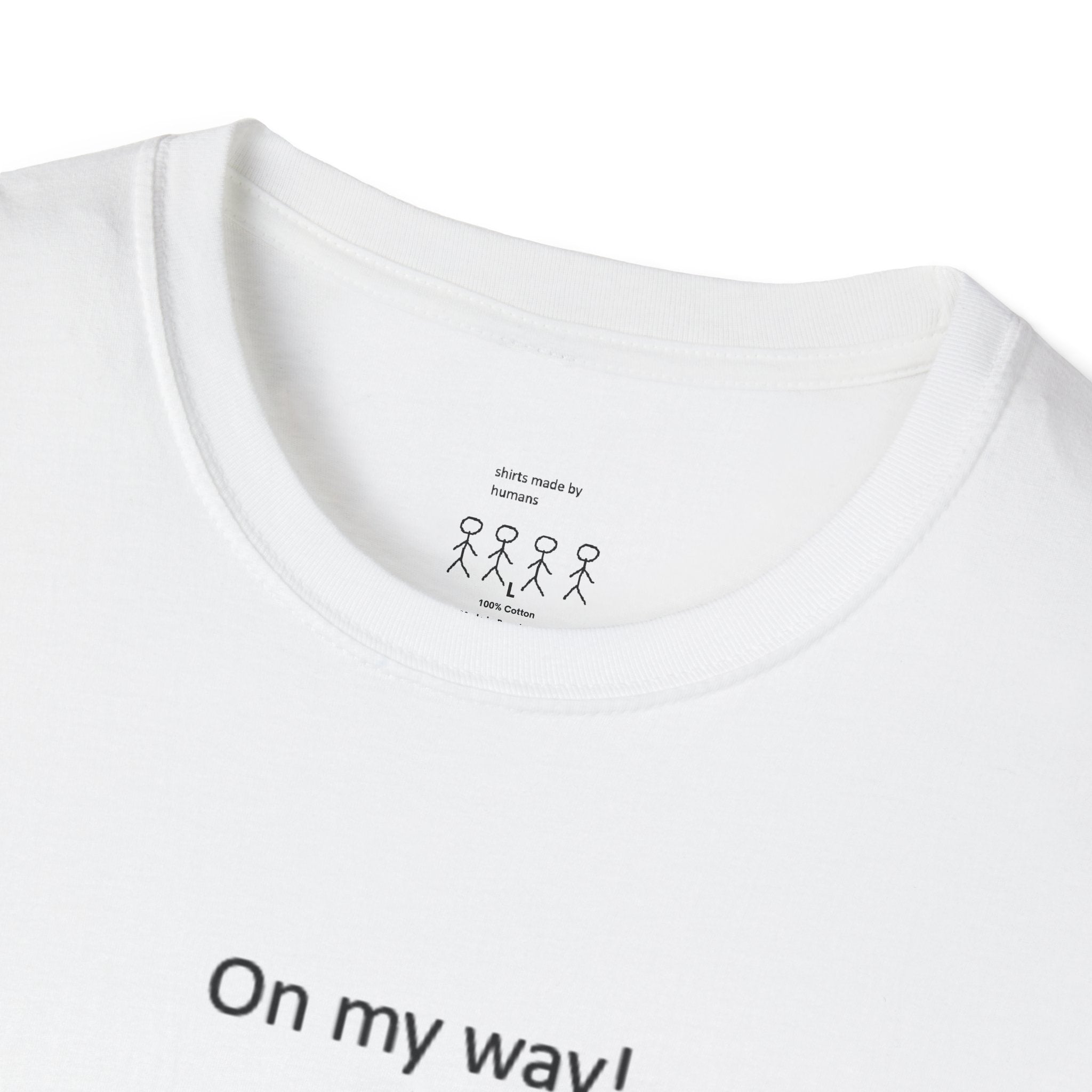 On My Way! Funny Monster T-Shirt
