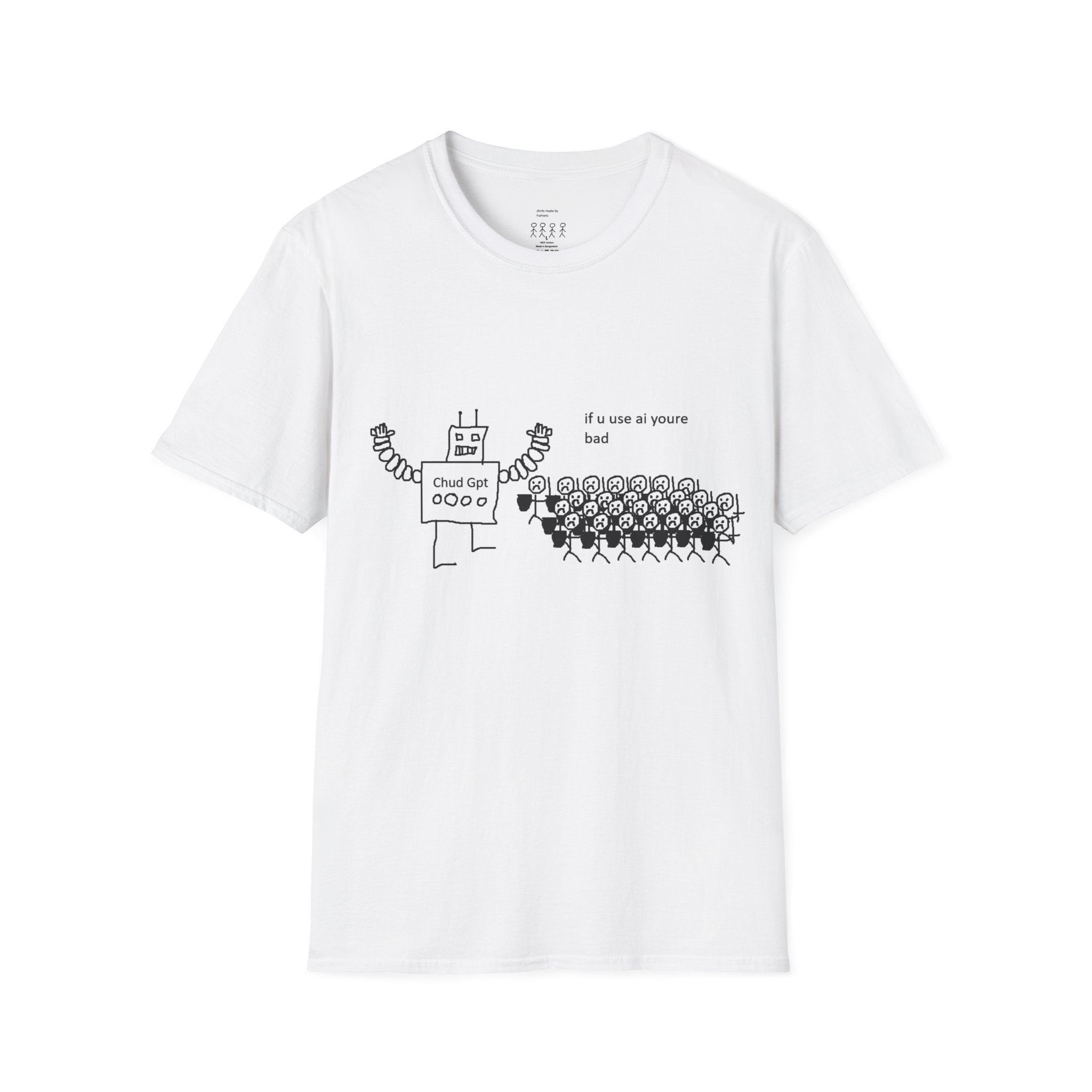 Chatbot Robot Graphic T-Shirt — "If U Use AI You're Bad" Funny Tech Humor Tee