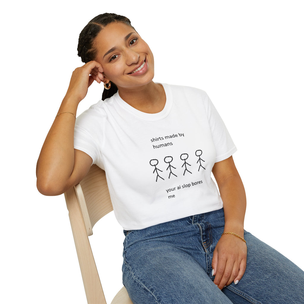 AI Humour T-Shirt — "shirts made by humans / your ai slop bores me"
