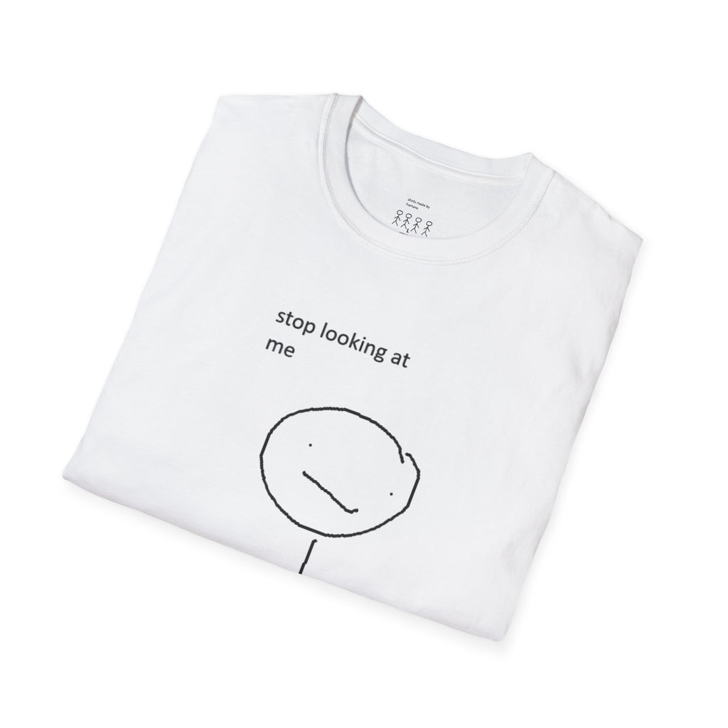 Funny "Stop Looking At Me" Stick Figure T-Shirt