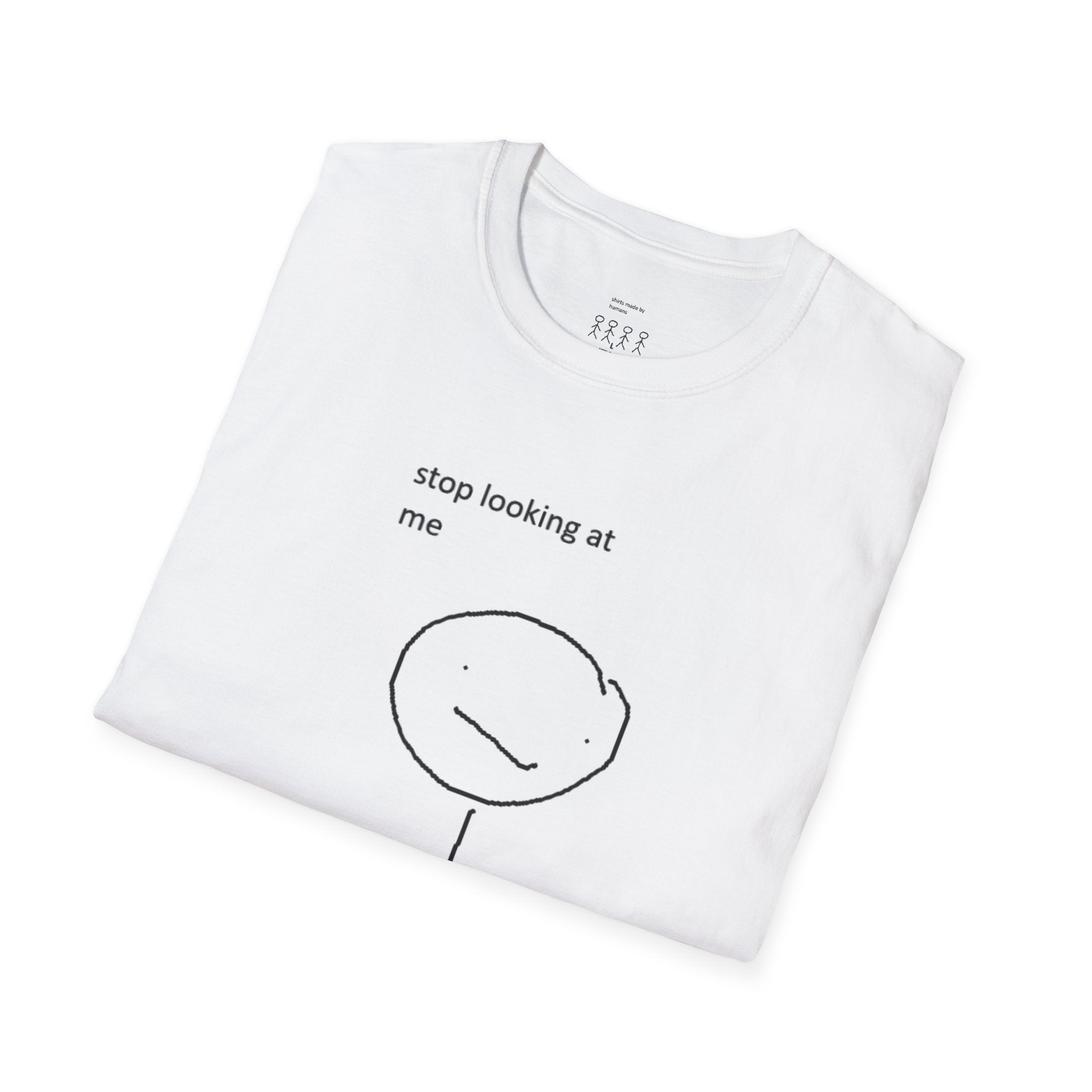 Funny "Stop Looking At Me" Stick Figure T-Shirt